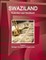 Swaziland Business Law Handbook Volume 1 Strategic Information and Basic Laws