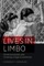 Lives in Limbo