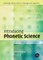 Introducing Phonetic Science
