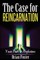 The Case for Reincarnation