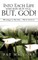 Into Each Life Some Rain Must Fall...But, God!