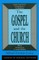 Gospel and the Church