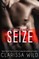 Seize (Delirious Book 2)