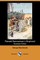 Ranald Bannerman's Boyhood (Illustrated Edition) (Dodo Press)