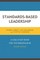 Standards-Based Leadership