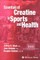 Essentials of Creatine in Sports and Health