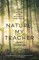 Nature Is My Teacher