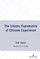 The Literary Expressions of Chinese Experience