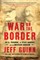 War on the Border