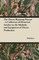The Cheese Ripening Process - A Collection of Historical Articles on the Methods and Equipment of Cheese Production