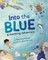 Into the Blue