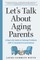 The 3 Am Guide to Your Aging Parents