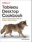 Tableau Desktop Cookbook
