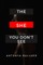 The She You Don't See