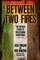 Between Two Fires