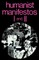 Humanist Manifestos I and II