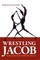 Wrestling Jacob