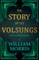 The Story of the Volsungs, (Volsunga Saga)