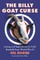 The Billy Goat Curse
