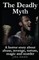 The Deadly Myth