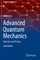 Advanced Quantum Mechanics
