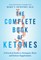 The Complete Book of Ketones