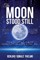 The Moon Stood Still