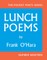 Lunch Poems
