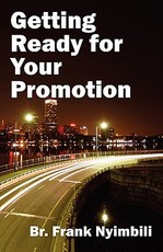 Getting Ready for Your Promotion Getting Ready for Your Promotion