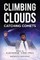 Climbing Clouds Catching Comets