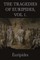 The Tragedies of Euripides, Vol 1.