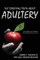 The Terrifying Truth About Adultery