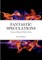 Fantastic Speculations