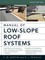 Manual Low-Slope Roof Sys, 4/E (Pb)