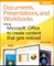 Documents, Presentations, and Worksheets