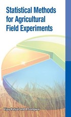Statistical Methods for Agricultural Field Experiments Statistical Methods for Agricultural Field Experiments