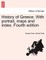 History of Greece. With portrait, maps and index. Fourth edition