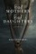 Bad Mothers, Bad Daughters