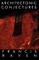 Architectonic Conjectures