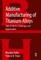 Additive Manufacturing of Titanium Alloys