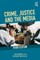 Crime, Justice and the Media