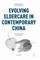 Evolving Eldercare in Contemporary China