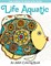 Life Aquatic: An Adult Coloring Book