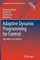 Adaptive Dynamic Programming for Control