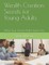 Wealth Creation Secrets for Young Adults