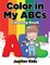 Color in My ABCs Coloring Book