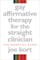Gay Affirmative Therapy for the Straight Clinician: The Essential Guide