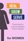 Heal Grow Serve for WOMEN