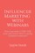 Influencer Marketing with Webinars