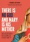 There Is No God and Mary Is His Mother